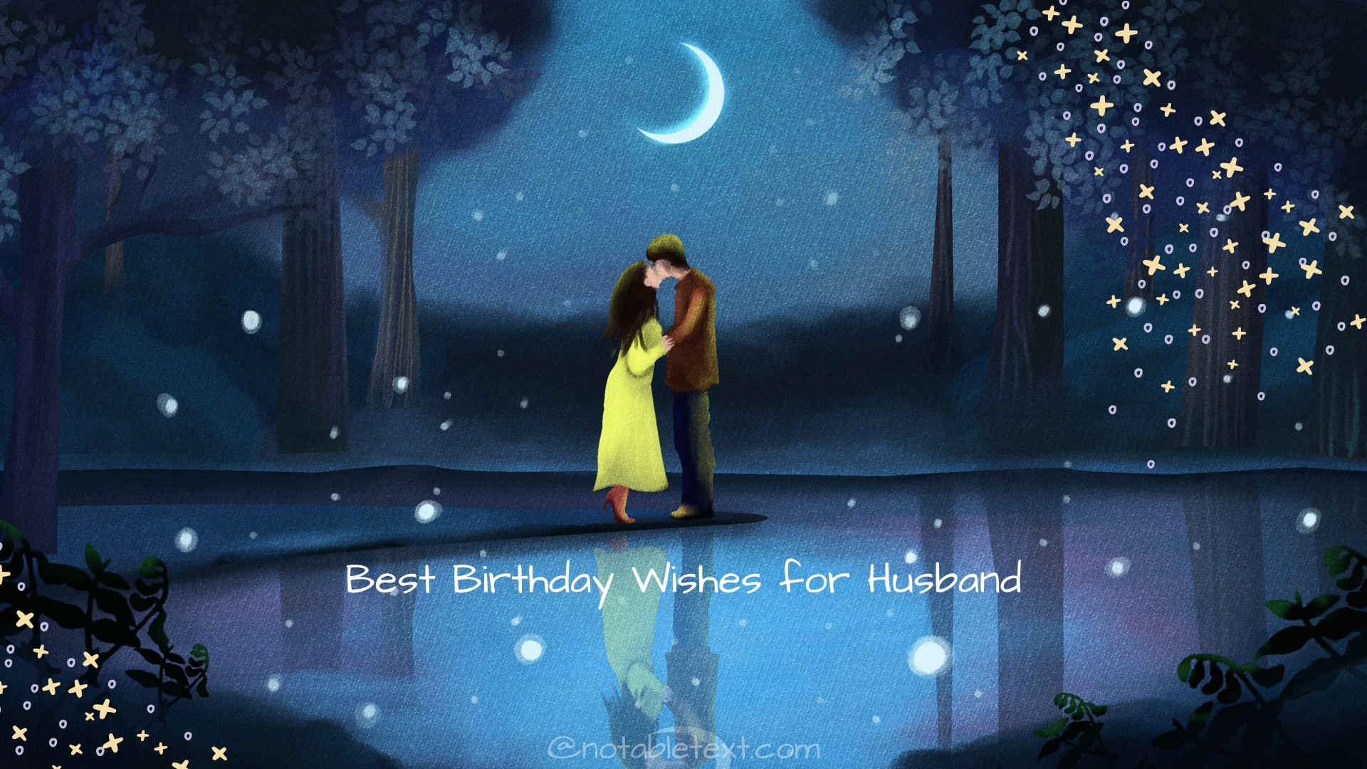 100 Heartfelt & Romantic Birthday Wishes for Husband